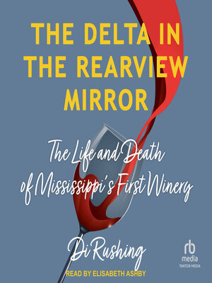 The Delta in the Rearview Mirror - Audiobook